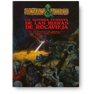 Dungeons & Cthulhu: La Sombra Funesta de las Ruinas de Rocavieja