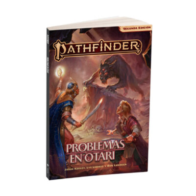 Pathfinder 2ª ed. - Problemas en Otari