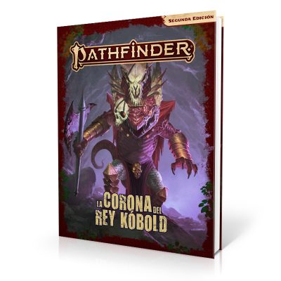 Pathfinder 2ª ed - La corona del rey kóbold